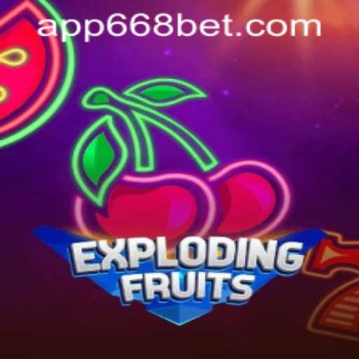 ExplodingFruits Online Game: A Thrilling Journey with 668bet PH Login
